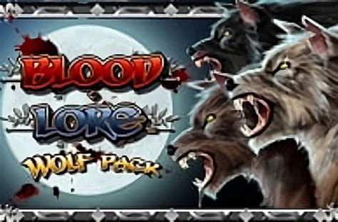Bloodlore Wolf Pack NetBet
